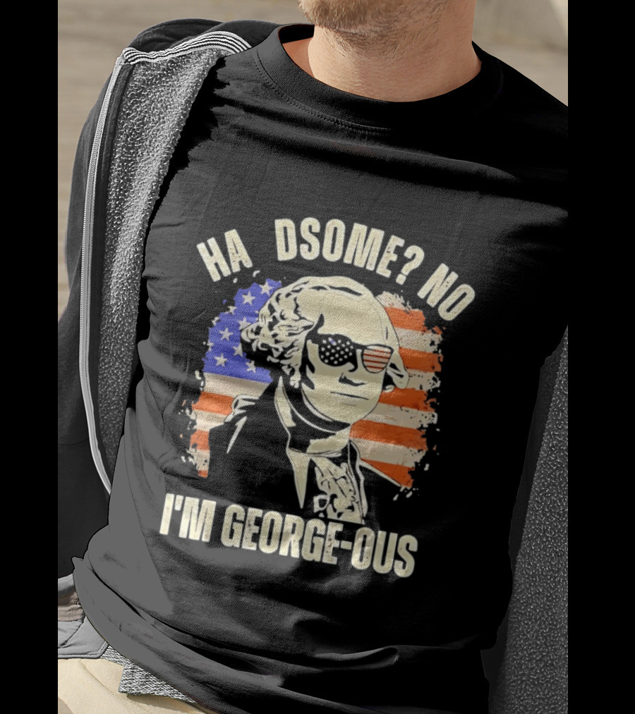 George Washington I'm Georgeous American Flag Sunglasses T-Shirt