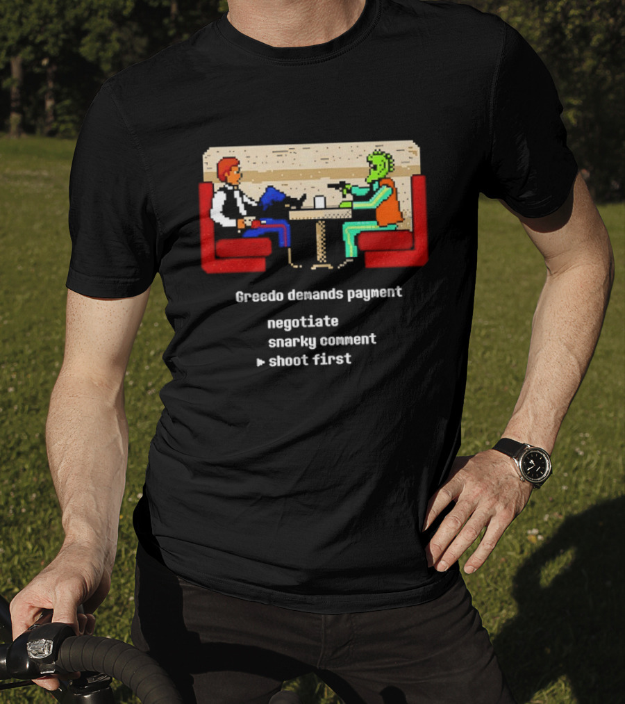 Greedo Demands Payment Negotiate Snarky Comment Shoot First Star Wars Scene T-Shirt