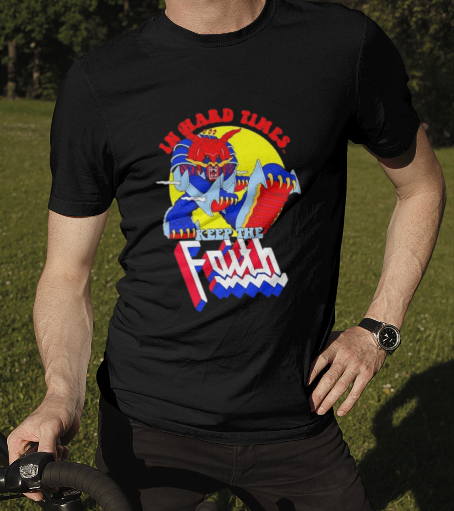 In Hard Times Keep The Faith Robot Warrior T-Shirt