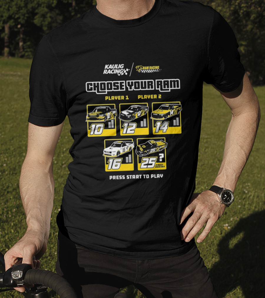Kaulig Racing Choose Your RAM Racecars Player 1 Player 2 Press Start To Play T-Shirt
