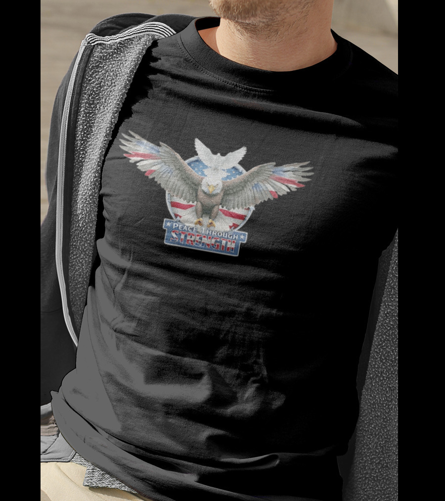 Peace Through Strength Bald Eagle American Flag Dove Independence Day Patriots T-Shirt