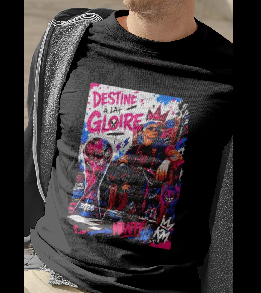 Destine A La Gloire Mbappe 10 Coupe Du Monde 2026 France National Team T-Shirt