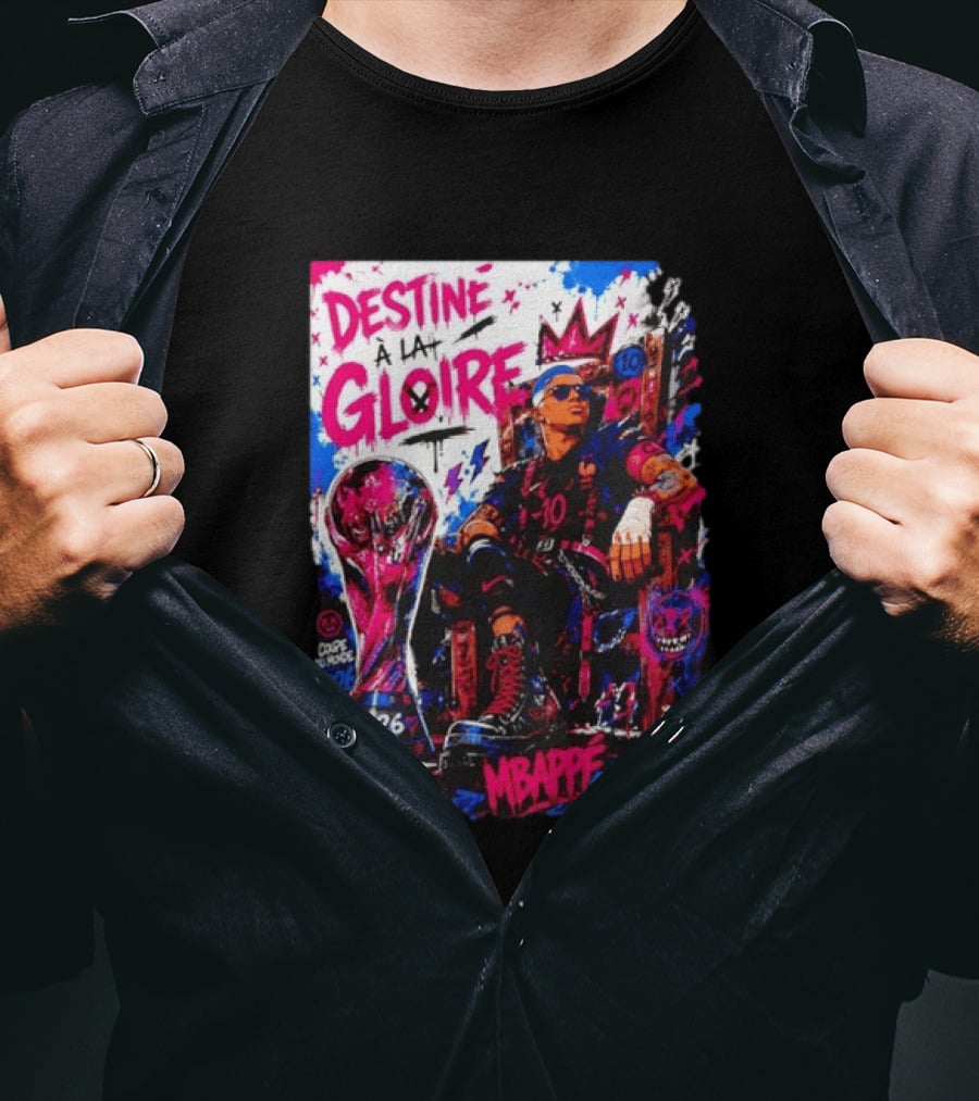 Destine A La Gloire Mbappe 10 Coupe Du Monde 2026 France National Team T-Shirt