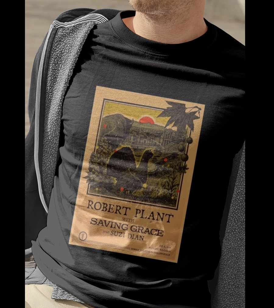 Robert Plant With Saving Grace Suzi Dian Plovdiv Bulgaria Roman Theatre 2026 T-Shirt