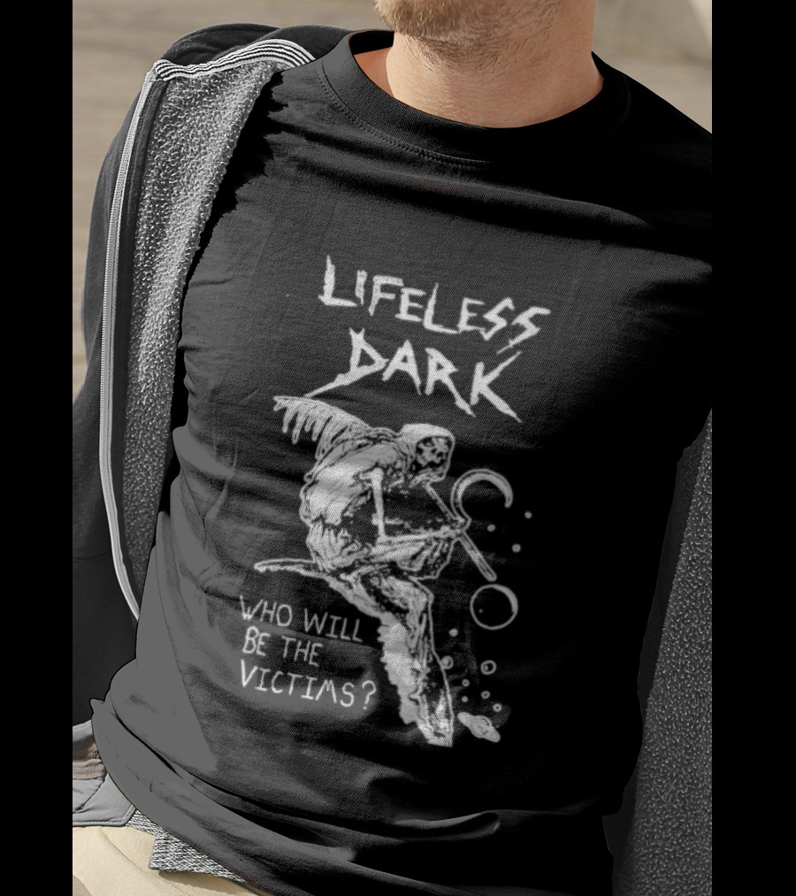 Lifeless Dark Who Will Be The Victims Grim Reaper With Scythe Mysterious T-Shirt