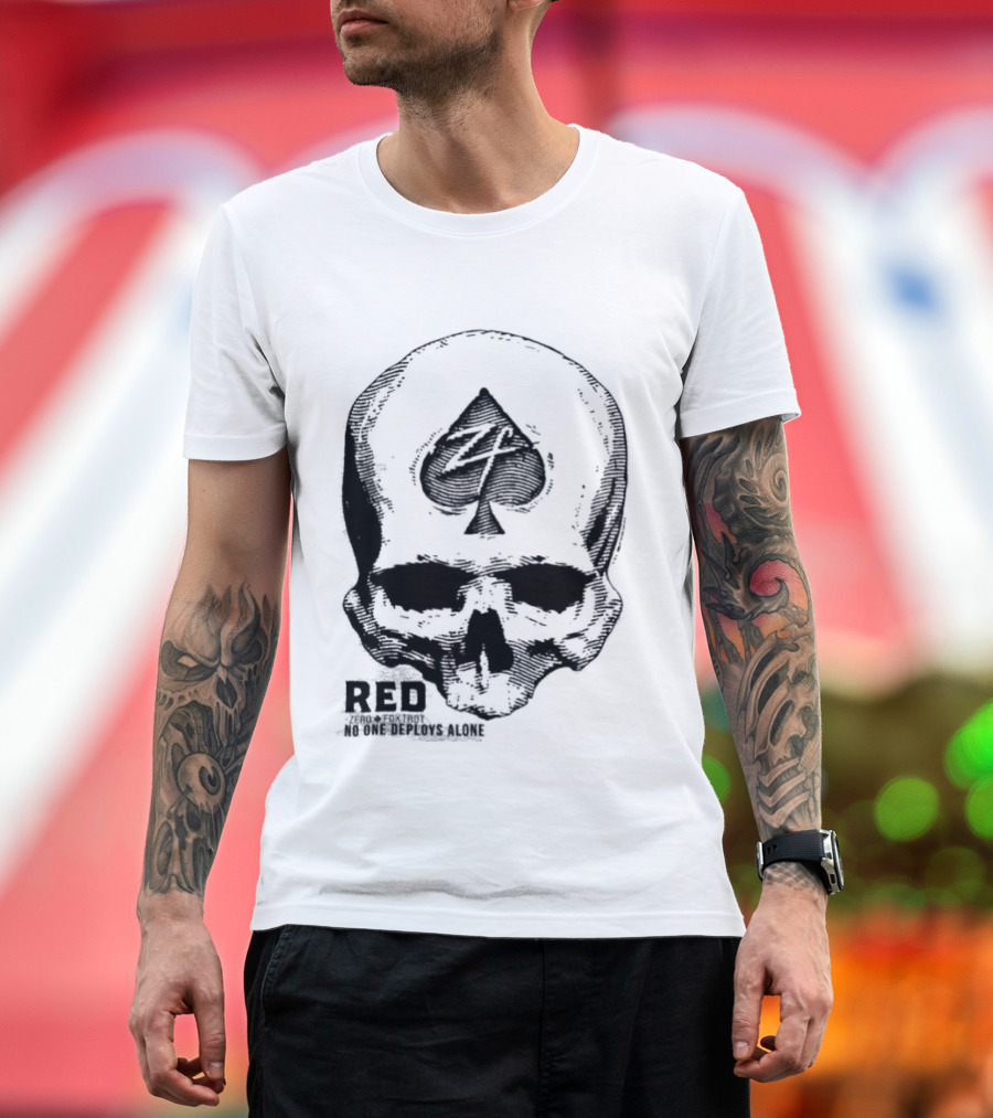 R.E.D Zero Foxtrot Skull Ace Spade Honor Remember Everyone Deployed T-Shirt