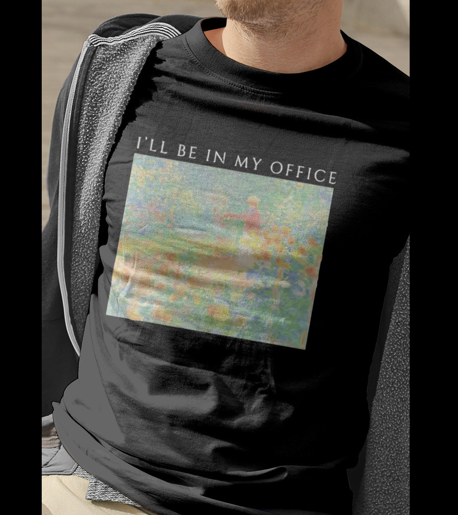 I'll Be In My Office Claude Monet Garden Painting Style Garden Scene T-Shirt