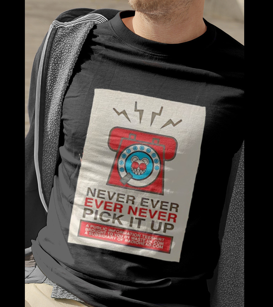 Radiohead Never Ever Pick It Up Public Information Teeshirt Waste UK Subsidiary T-Shirt