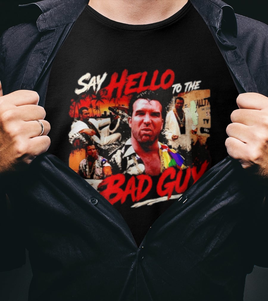 Say Hello To The Bad Guy Razor Ramon Scott Hall T-Shirt