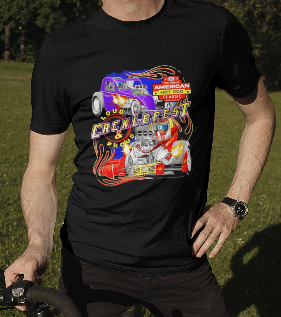Cacklefest 2026 Loud Proud Great American Hot Rod T-Shirt
