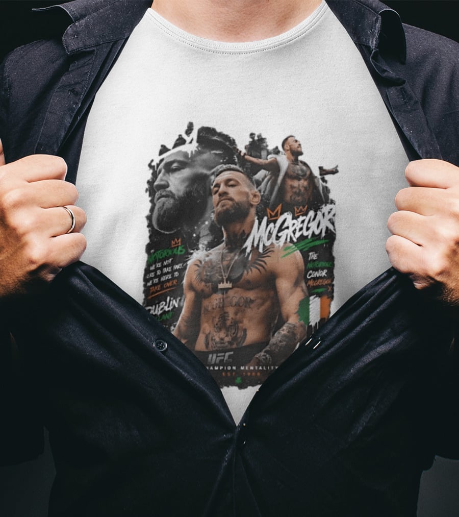 Conor McGregor Notorious We're Not Here To Take Part Take Over Dublin Ireland UFC Champion Mentality T-Shirt