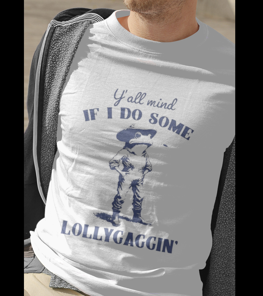 Y'all Mind If I Do Some Lollygaggin' Frog Cowboy T-Shirt