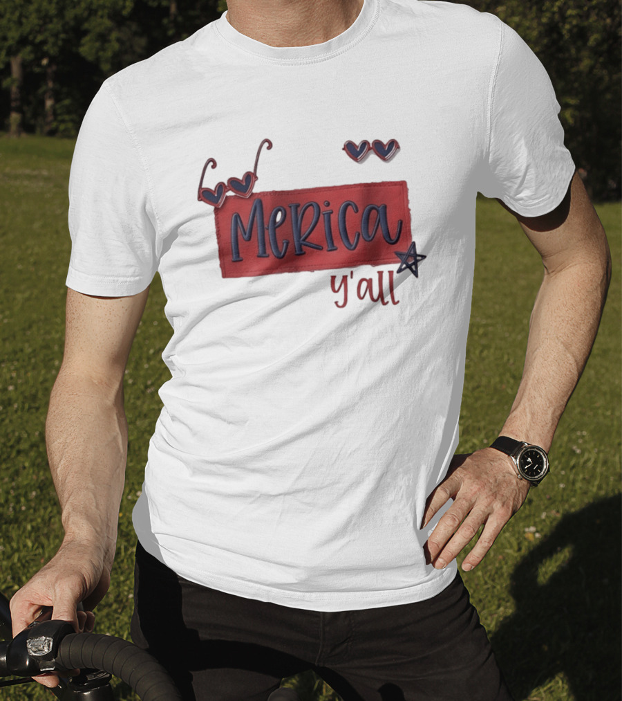 Merica Y'all Patriotic Heart Sunglasses Red Blue Star Fourth Of July T-Shirt