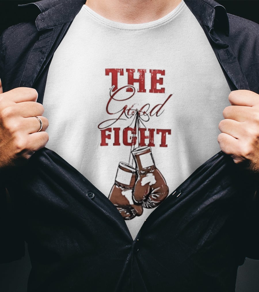 The Good Fight Hanging Boxing Gloves Motivation T-Shirt