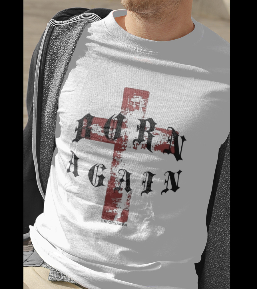 Unforsaken Born Again Red Cross Text Symbol Bold Gothic T-Shirt