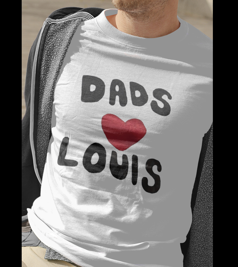 Dads Heart Louis Appreciation T-Shirt