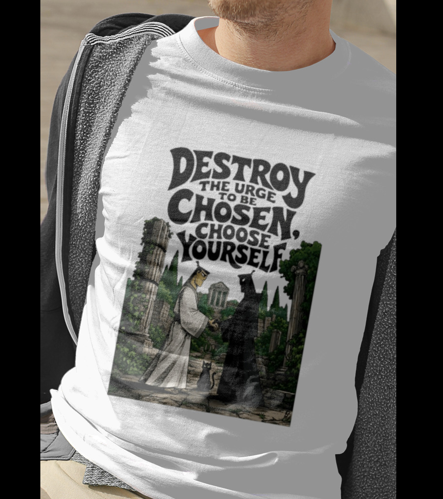 Destroy The Urge To Be Chosen Choose Yourself Samurai Jack Ancient Ruins Scene T-Shirt