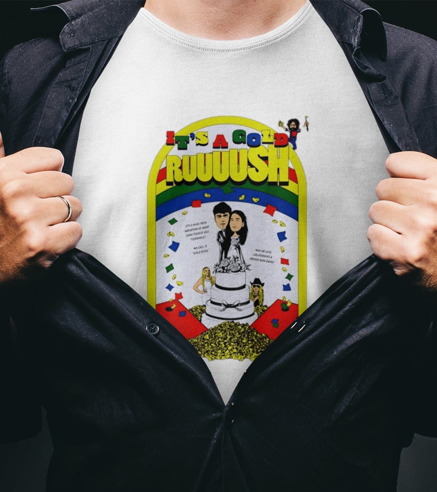 It's A Gold Rush Wedding It's A New Version Of Cornhole California T-Shirt