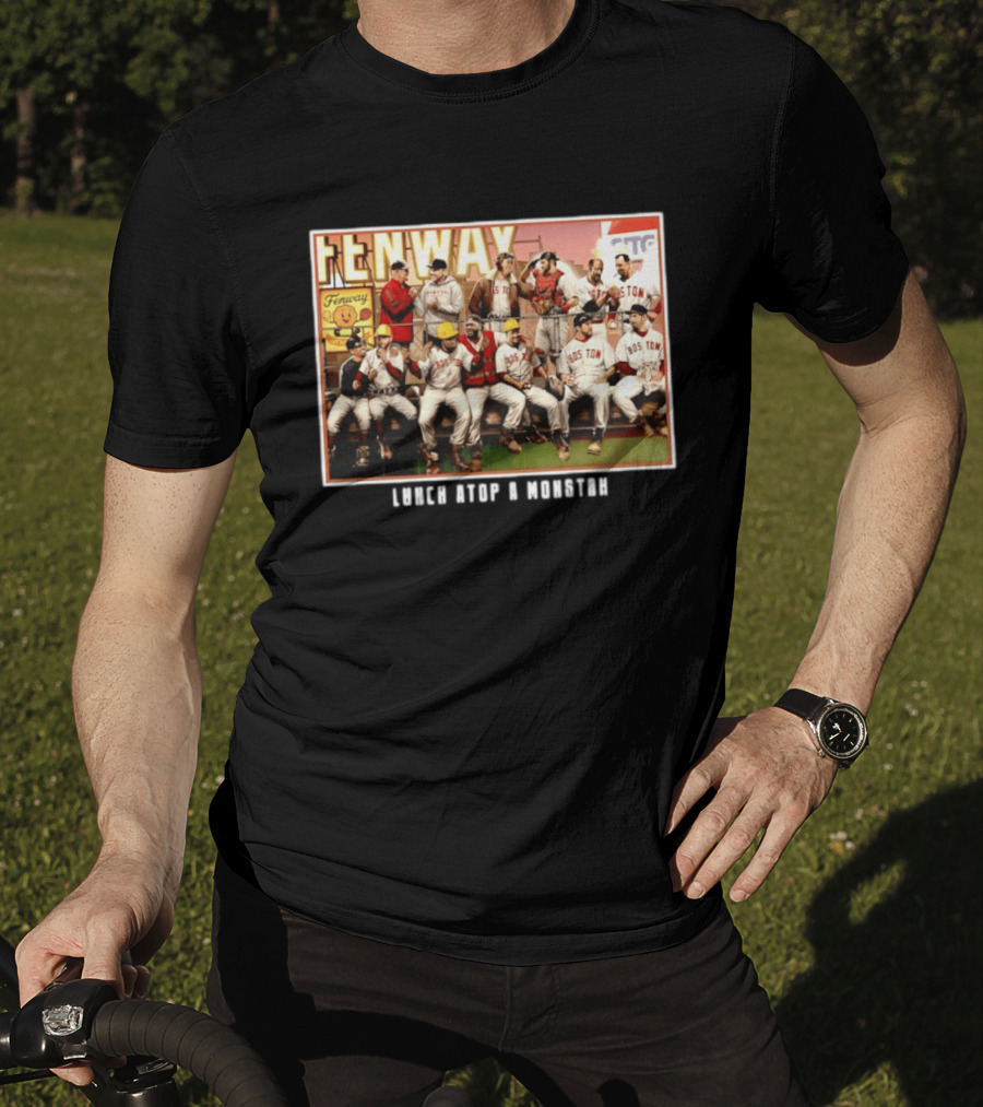 Boston Red Sox Fenway Park Players Lunch Atop A Monstah T-Shirt