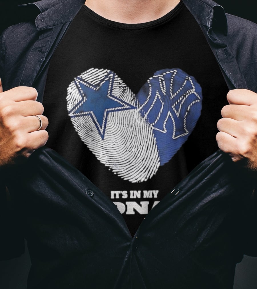 Dallas Cowboys New York Yankees It's In My DNA Fingerprint Heart T-Shirt