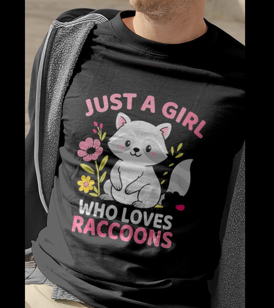 Just A Girl Who Loves Raccoons Cute Animal Lover Floral T-Shirt