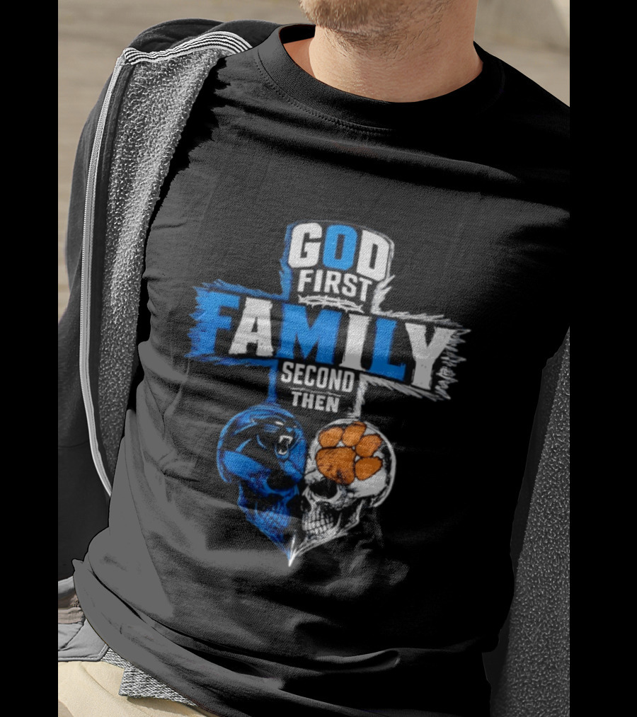 God First Family Second Then Carolina Panthers Clemson Tigers Skull Heart T-Shirt