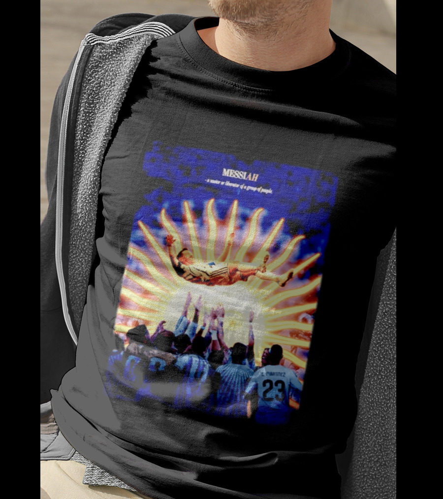 MESSIAH A Savior Or Liberator Of A Group Of People Soccer Celebration Iconic Moment T-Shirt