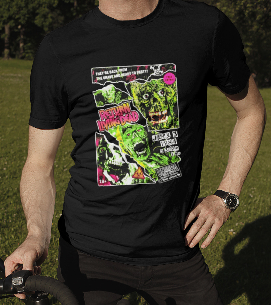 Return Of The Living Dead They're Back From The Grave Read To Party July 3 1984 Uneeda Medical Supply 18+ T-Shirt