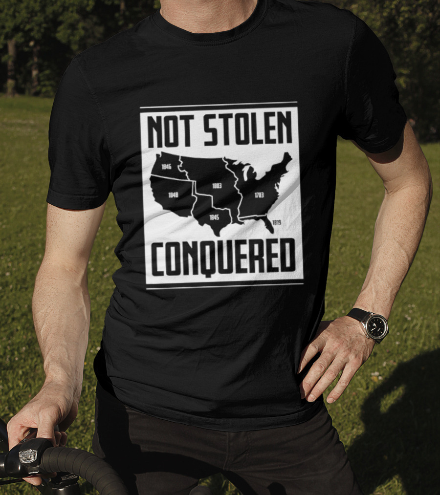 United States Map Not Stolen Conquered Historical Expansion T-Shirt