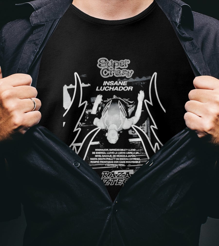 Super Crazy Insane Luchador Raza Azteca T-Shirt
