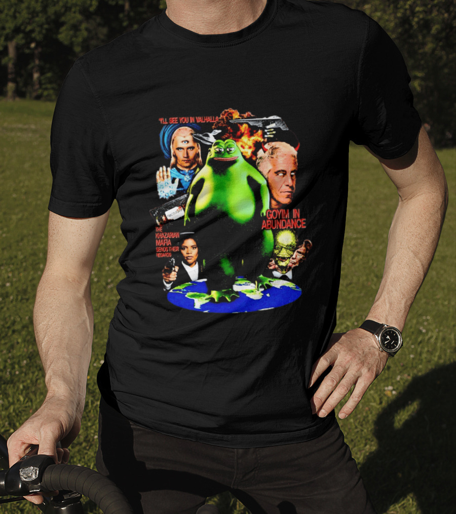 Pepe The Frog See You In Valhalla Frazzledrip Khazarian Mafia Goyim In Abundance T-Shirt