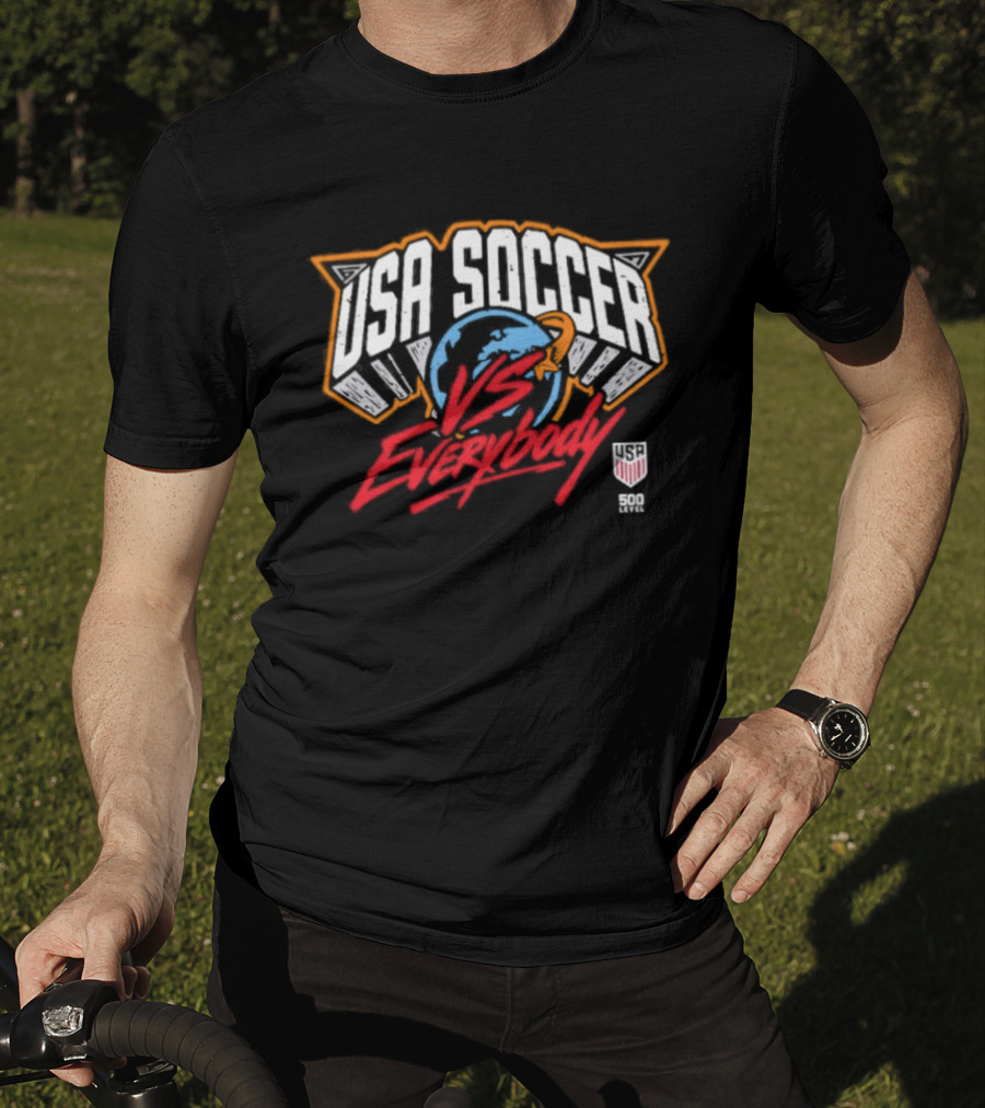 USMNT Soccer Vs Everybody 500 Level T-Shirt