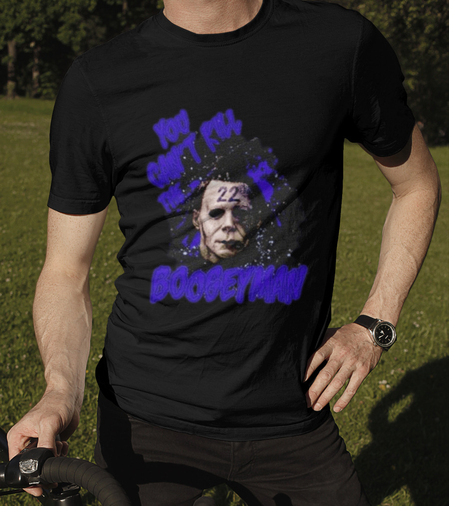 Michael Myers You Can't Kill The Boogeyman 22 Horror T-Shirt
