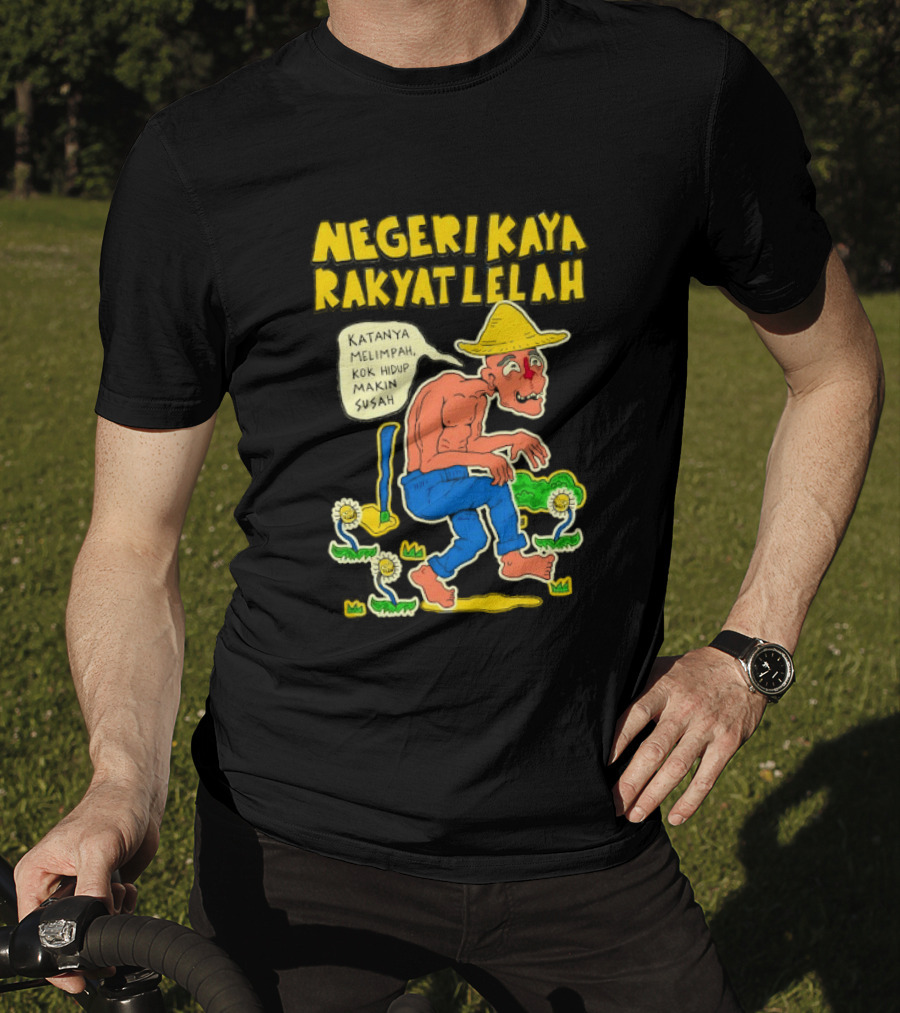 Negeri Kaya Rakyat Lelah Katanya Melimpah Kok Hidup Makin Susah Petani Gambar Lucu Kartun T-Shirt