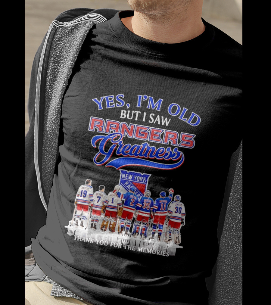 Rangers Greatness Yes I'm Old But I Saw New York Ratelle Gilbert Giacomin Leetch Richter Messier Lundqvist Thank You For The Memories T-Shirt