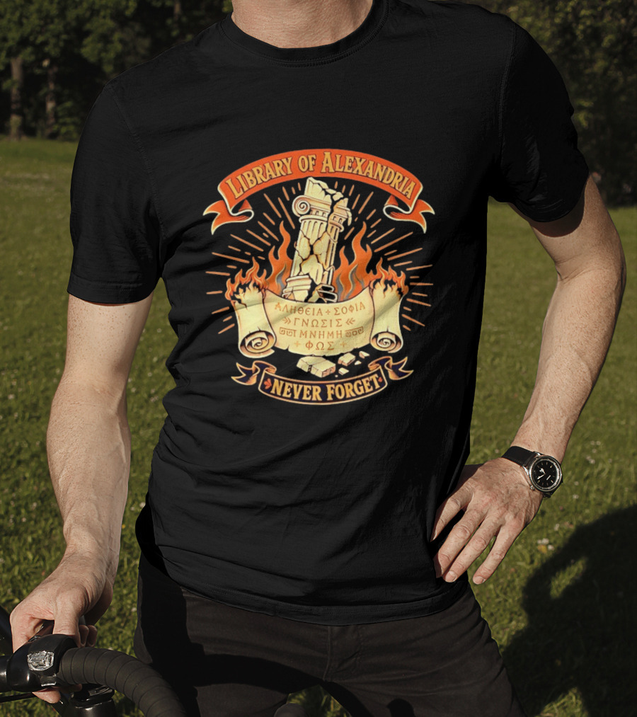 Library Of Alexandria Never Forget Alitheia Sophia Gnosis Ancient Knowledge Flame Pillar T-Shirt