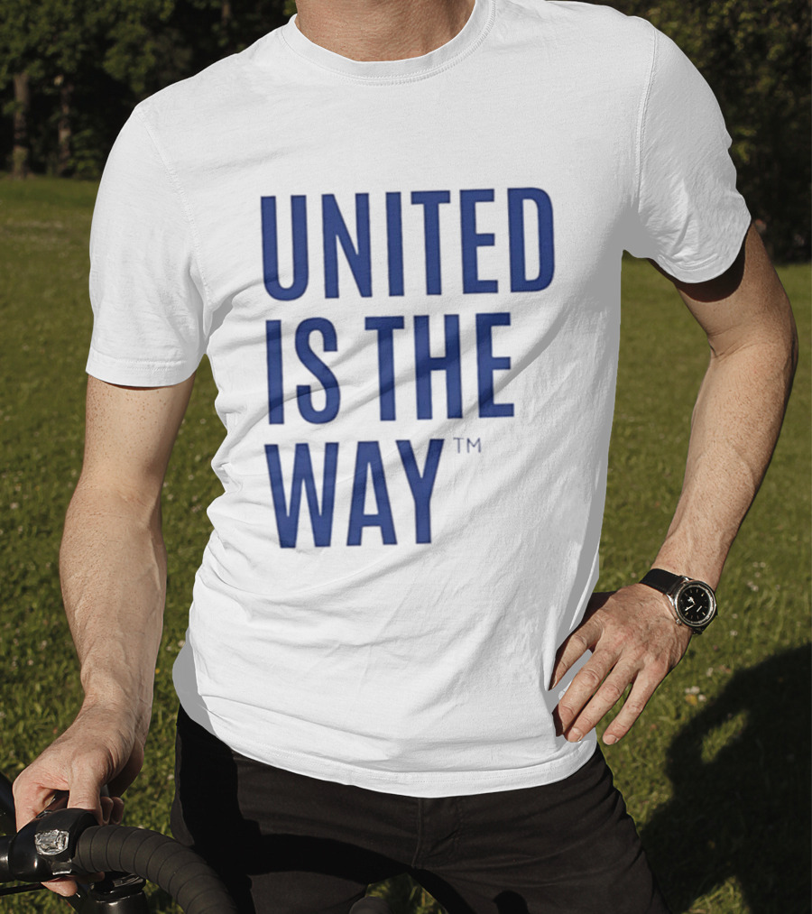 United Is The Way T-Shirt