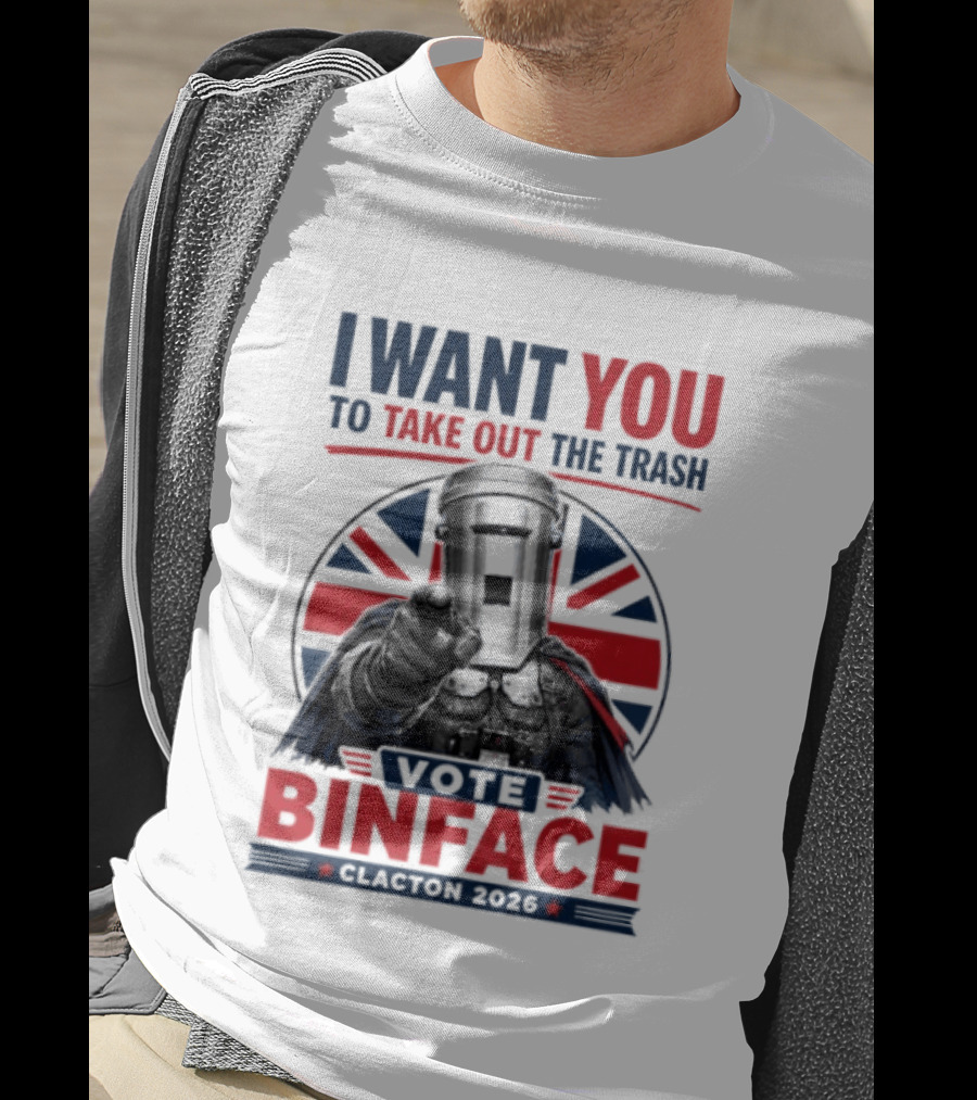 Vote Binface I Want You To Take Out The Trash Clacton 2026 T-Shirt