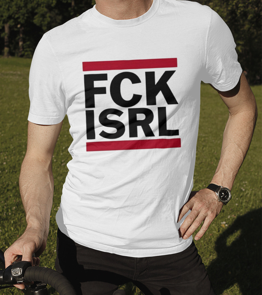 Fck Isrl Political Protest T-Shirt