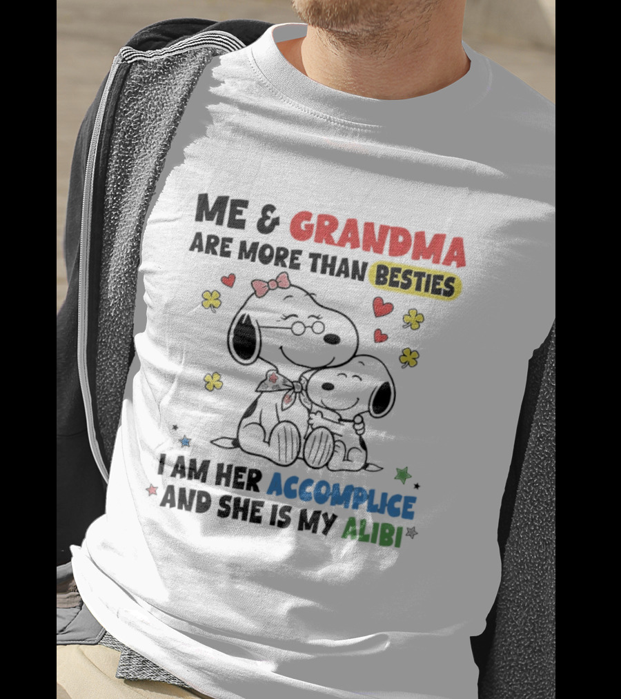 Me And Grandma Are More Than Besties I Am Her Accomplice And She Is My Alibi Snoopy Peanuts Characters T-Shirt