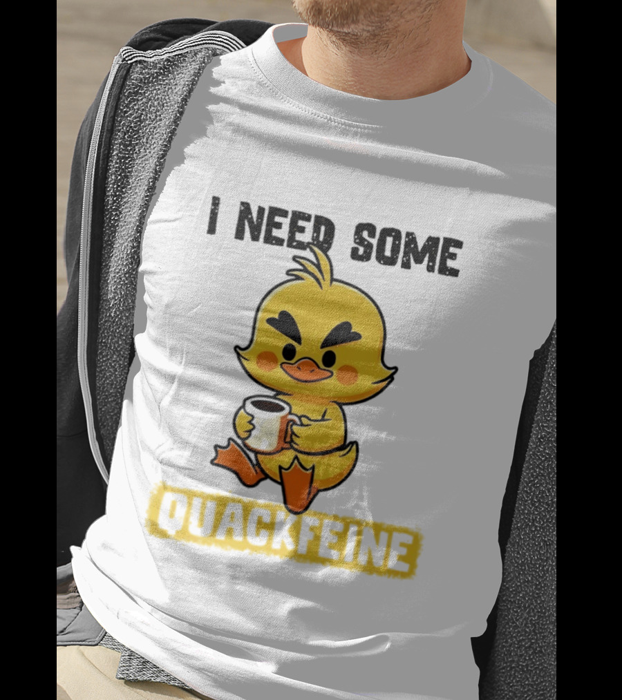 I Need Some Quackfeine Duck Coffee Cute Duck Holding T-Shirt