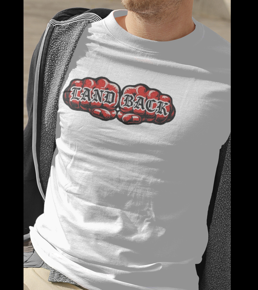 Land Back Indigenous Rights Activism Fist Symbol Social Justice T-Shirt