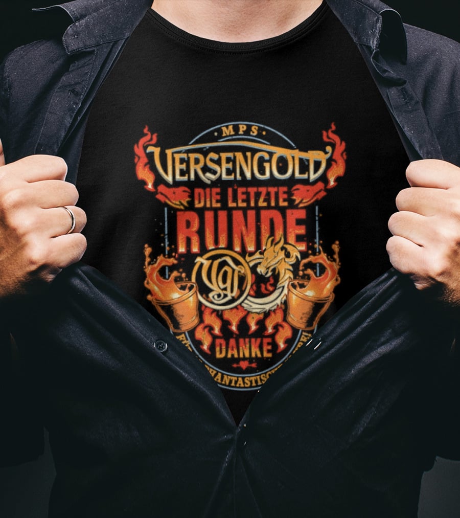 MPS Versengold Die Letzte Runde Danke Für 15 Phantastische Jahre T-Shirt