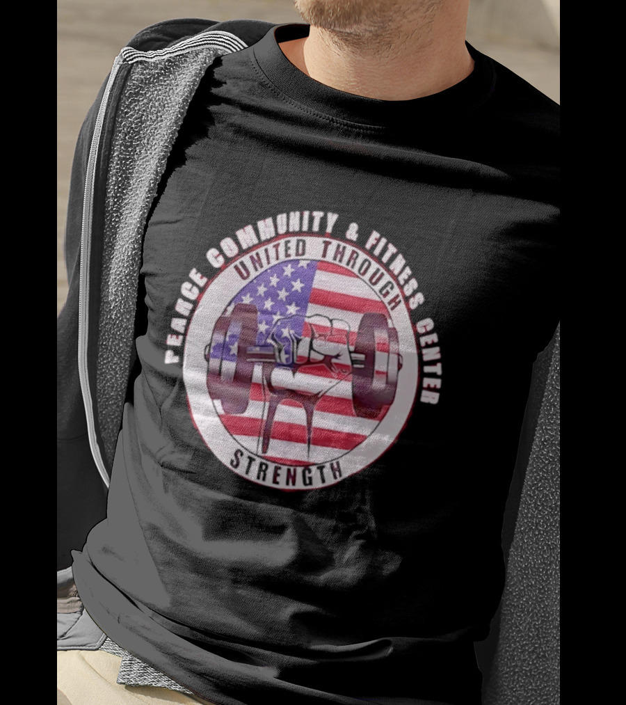 Pearce Community And Fitness Center United Through Strength America's 250th Anniversary Flag Barbell T-Shirt