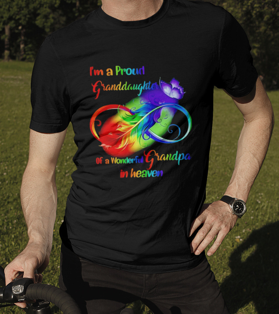I'm A Proud Granddaughter Of A Wonderful Grandpa In Heaven With Heart And Wings T-Shirt