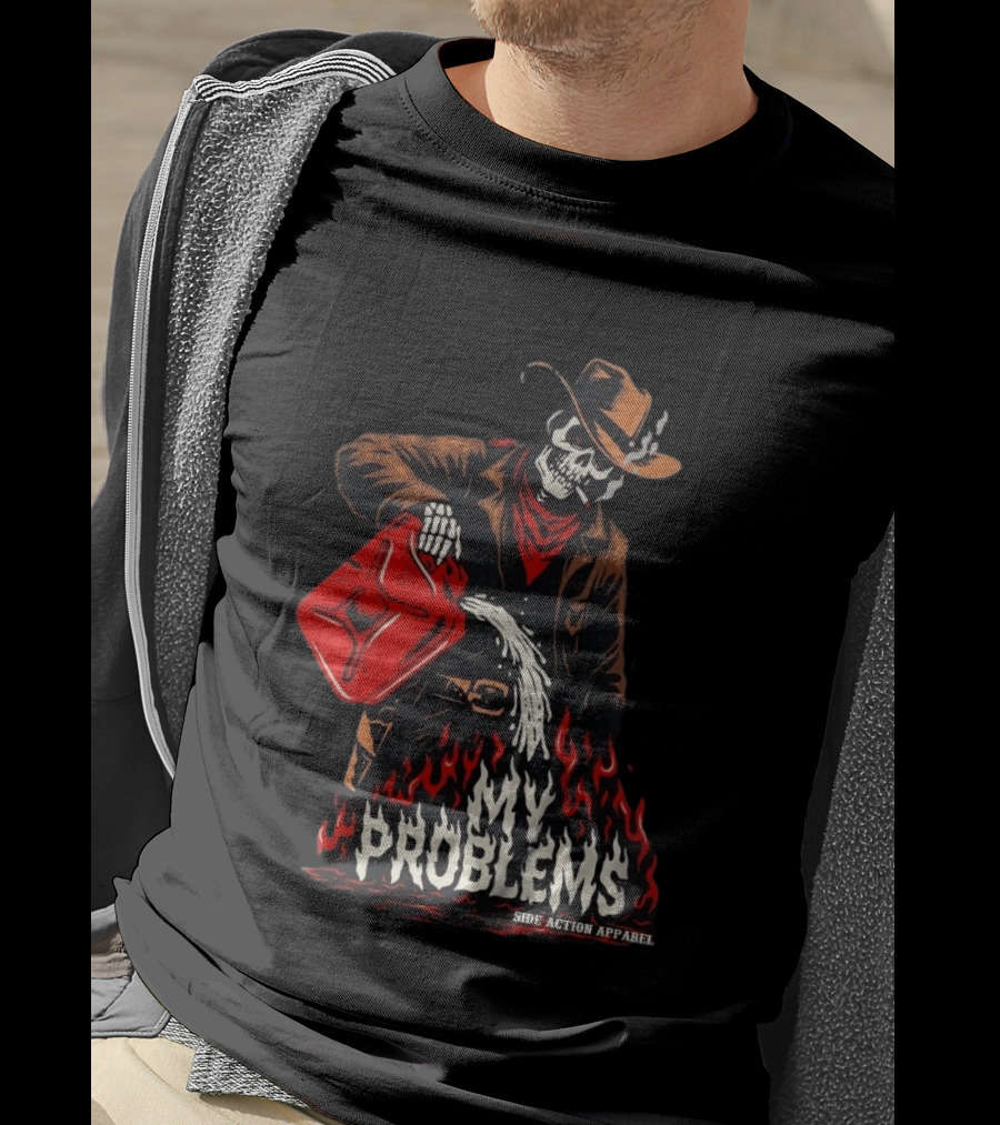 Fueling My Problems Skeleton Cowboy Side Action T-Shirt