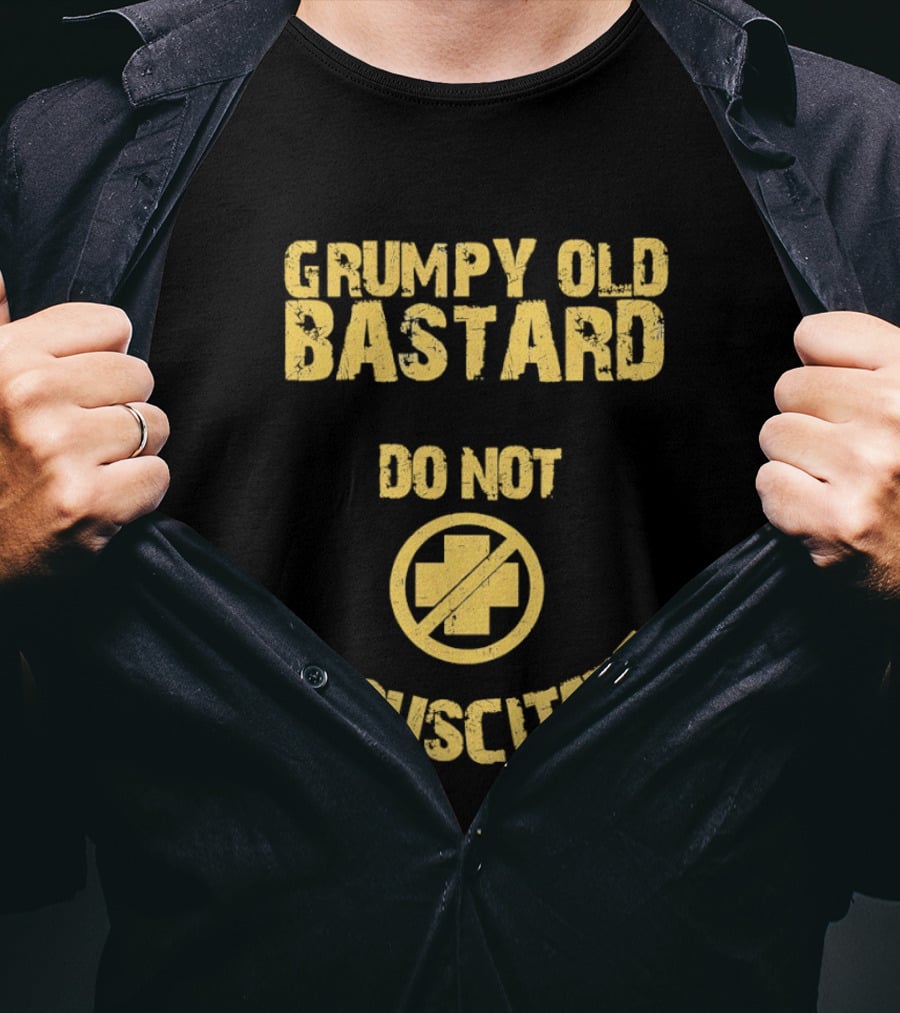 Grumpy Old Bastard Do Not Resuscitate Distressed Warning Sign T-Shirt