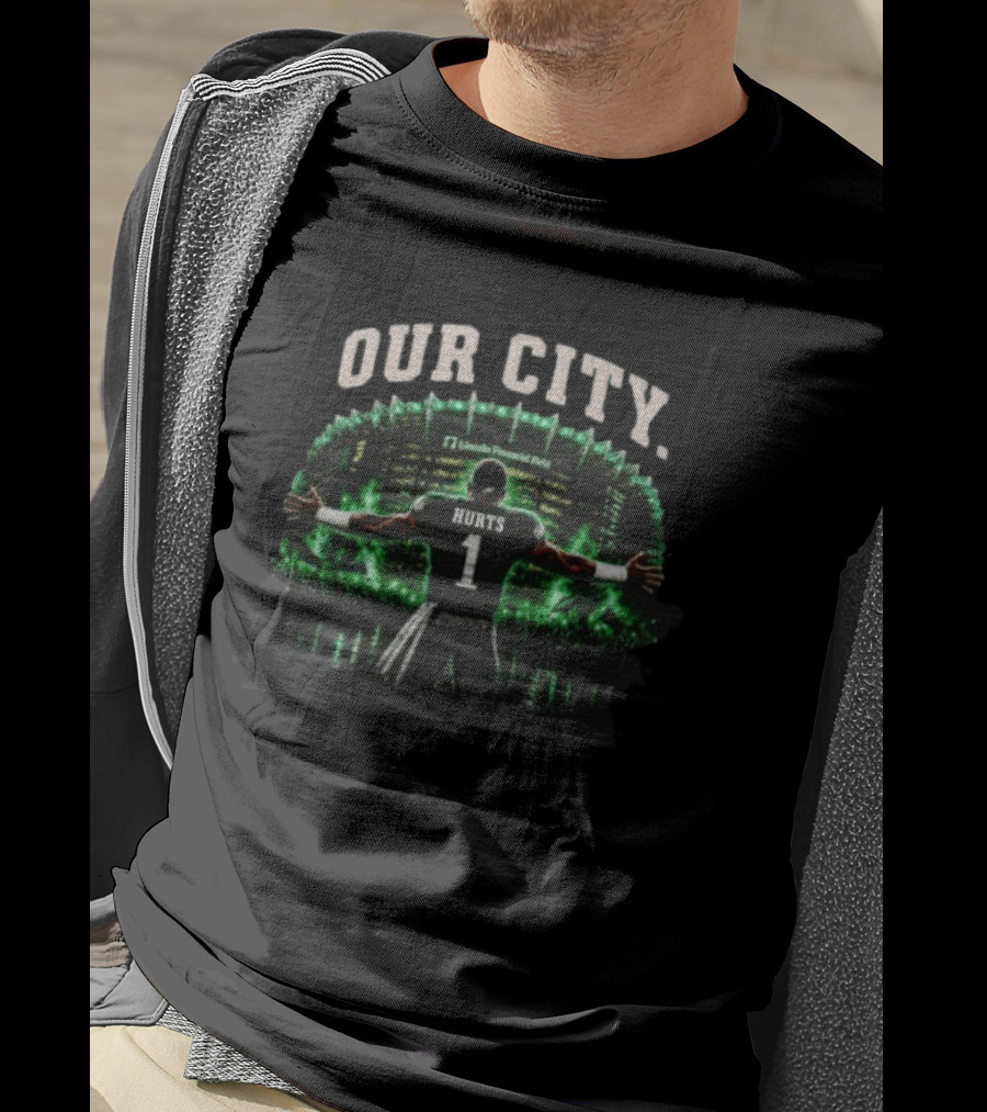Philadelphia Eagles Jalen Hurts Our City Lincoln Financial Field T-Shirt