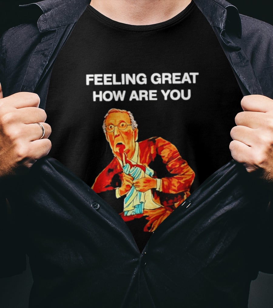 Mitch McConnell Feeling Great How Are You Image T-Shirt