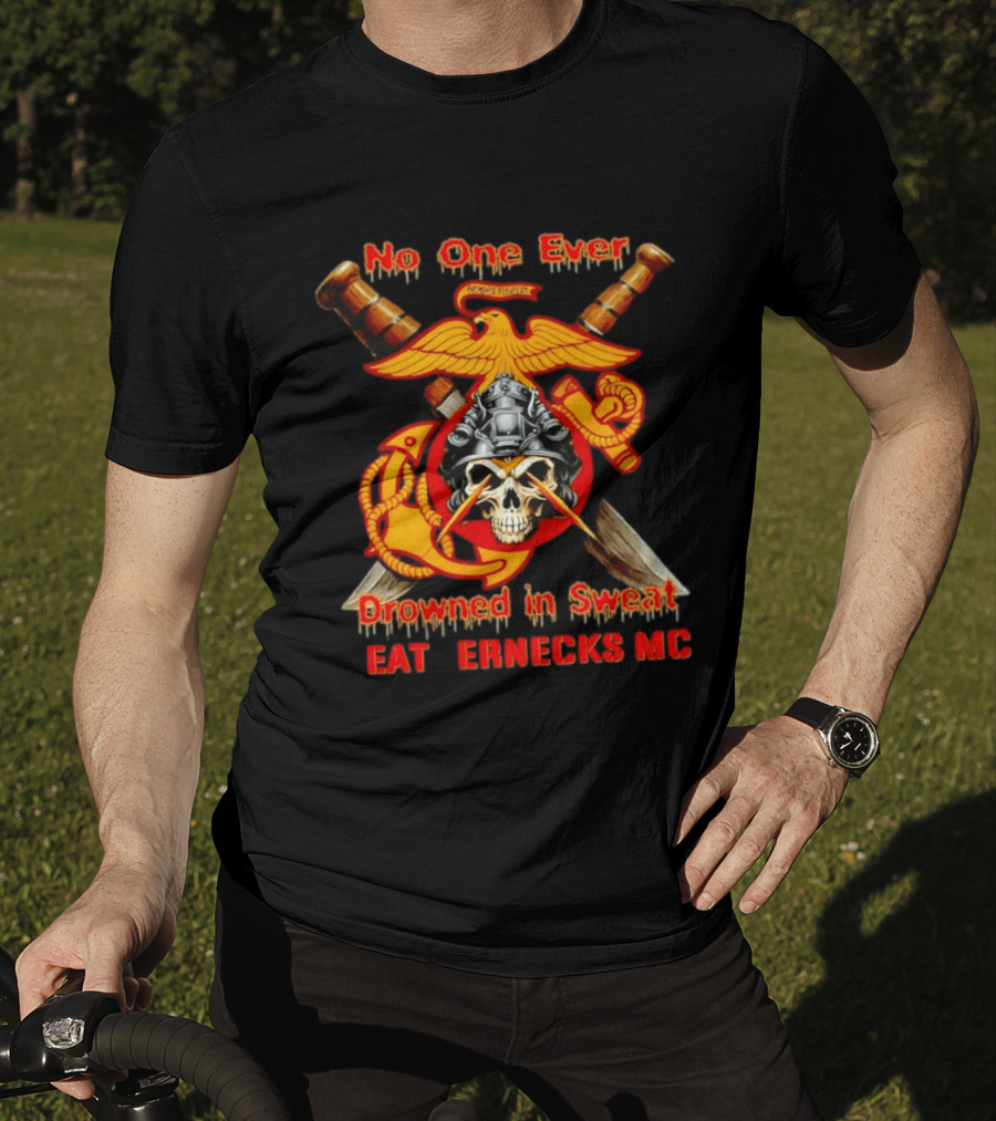 No One Ever Drowned In Sweat Leathernecks MC Semper Fidelis Anchor And Skull Marine Corps Motif T-Shirt
